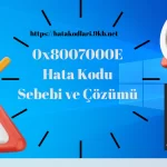 0x8007000E hata kodu çözümü