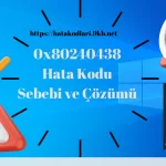 0x80240438 Hata Kodu Sebebi ve Çözümü