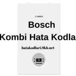 Bosch Classic Kombi Arıza Kodları ve Çözümleri